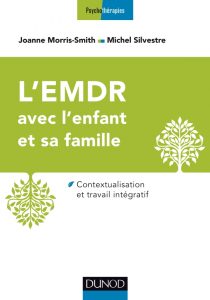 Silvestre & Morris-Smith EMDR pour l'enfant traumatisé et sa famille