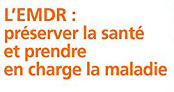 C. Tarquinio et P. Tarquinio - l'EMDR : préserver la santé et prendre en charge la maladie