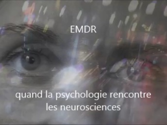 Documentaire EMDR quand la psychologie rencontre les neurosciences