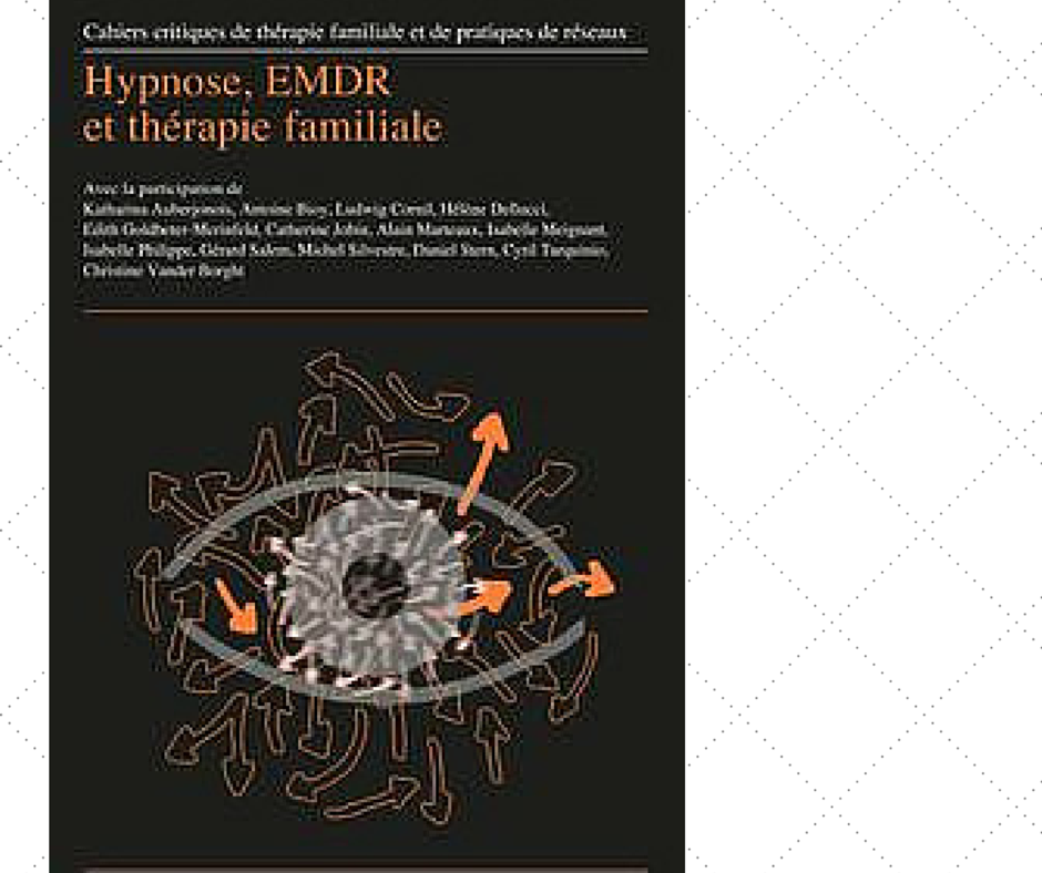 Hypnose, EMDR et thérapie familiale