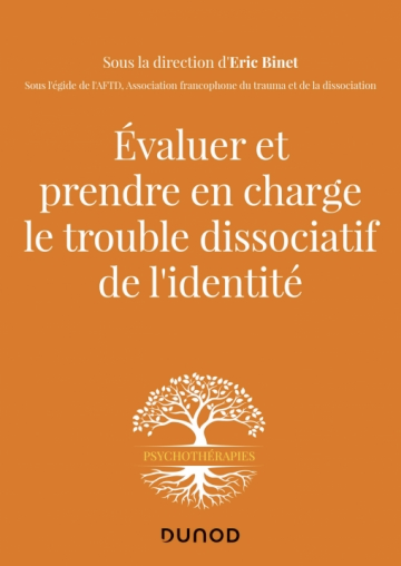 Evaluer et prendre en charge le trouble dissociatif de l'identité